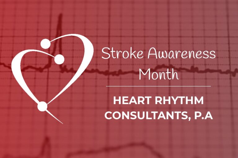 Text: Stroke Awareness Month Heart Rhythm Consultants